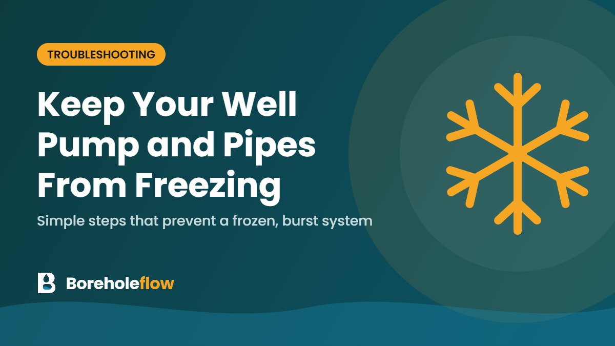 How to Keep Your Well Pump and Pipes From Freezing This Winter