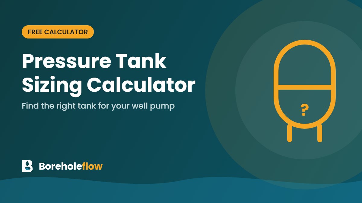 Pressure Tank Sizing Calculator: Find the Right Tank for Your Well Pump